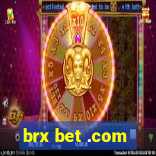 brx bet .com